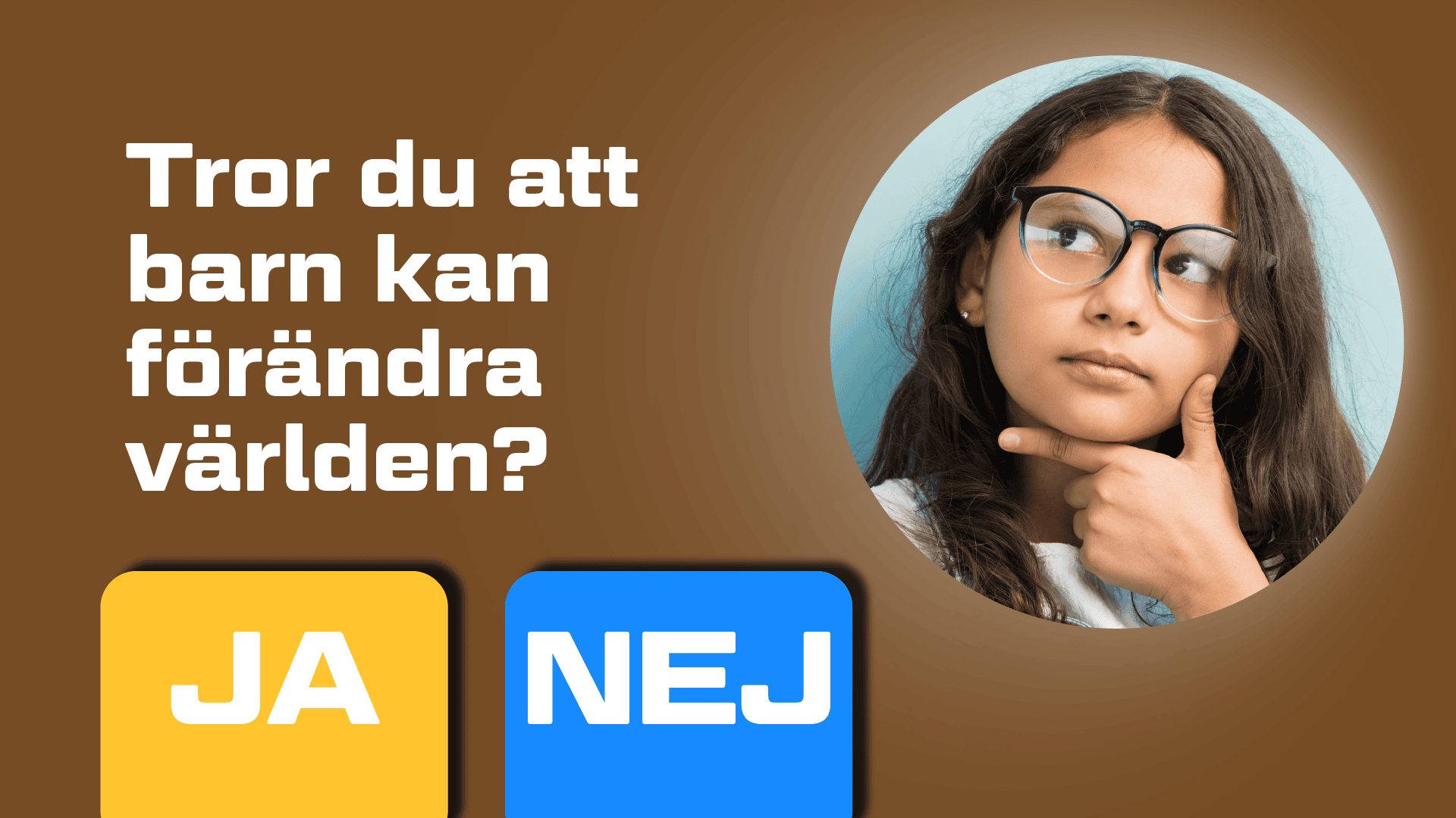 MITT VAL OMVÄRLDEN